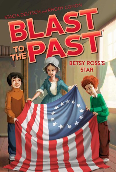 Betsy Ross's Star (Blast to the Past Book 8) cover