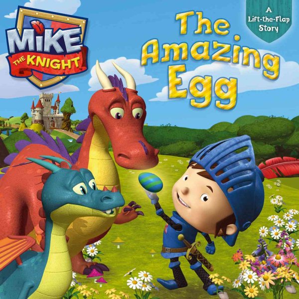 The Amazing Egg (Mike the Knight) cover