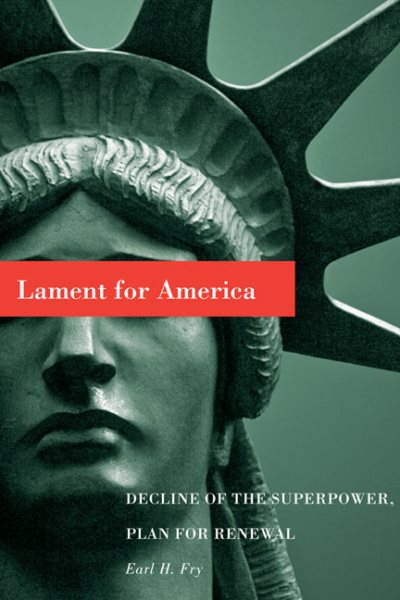 Lament for America: Decline of the Superpower, Plan for Renewal cover