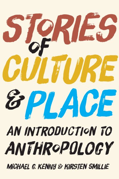Stories of Culture and Place: An Introduction to Anthropology cover