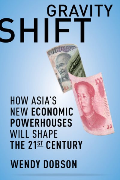 Gravity Shift: How Asia's New Economic Powerhouses Will Shape the 21st Century cover