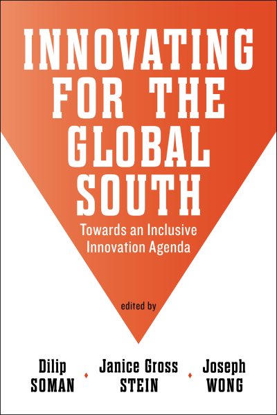 Innovating for the Global South: Towards an Inclusive Innovation Agenda (Munk Series on Global Affairs) cover