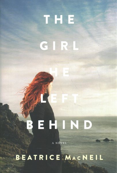 The Girl He Left Behind: A Novel cover