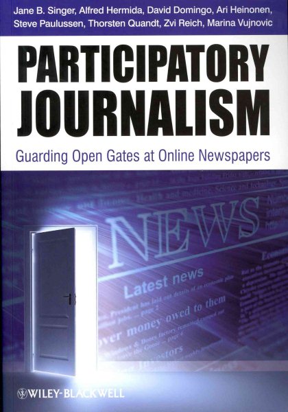 Participatory Journalism: Guarding Open Gates at Online Newspapers cover