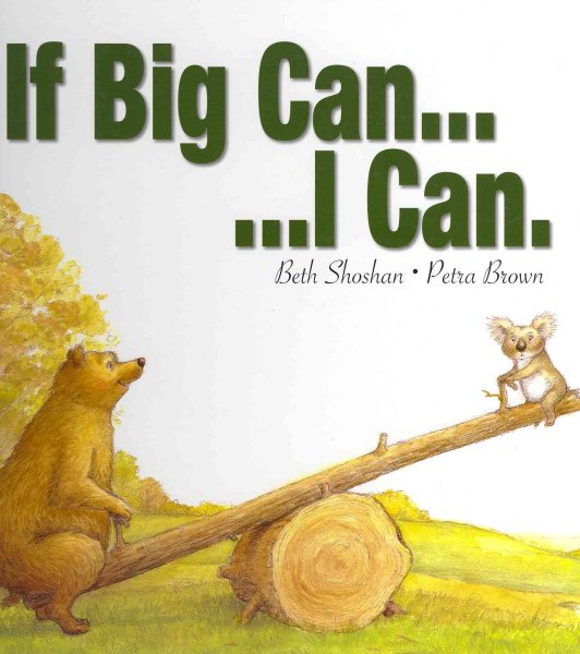 If Big Can...I Can (Meadowside PIC Books) cover