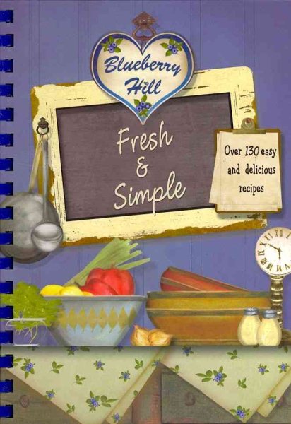 Blueberry Hill: Fresh & Simple cover