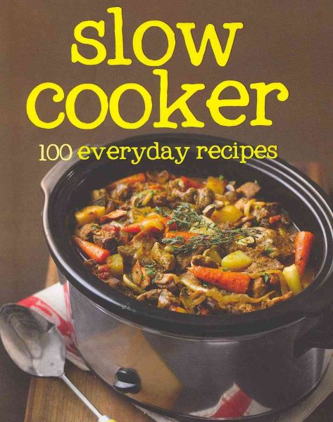 Slow Cooker (100 Recipes) cover