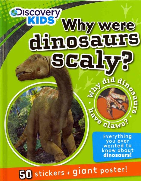 Why Were Dinosaurs Scaly? (Discovery Kids) cover