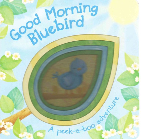 Good Morning Bluebird (Peek-a-boo Adventure) cover