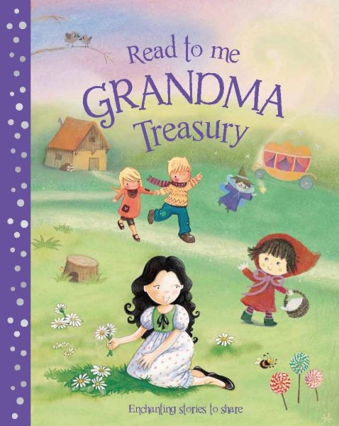 Read To Me Grandma Treasury: A Beautiful Collection of Classic Stories to Share (Treasuries) cover