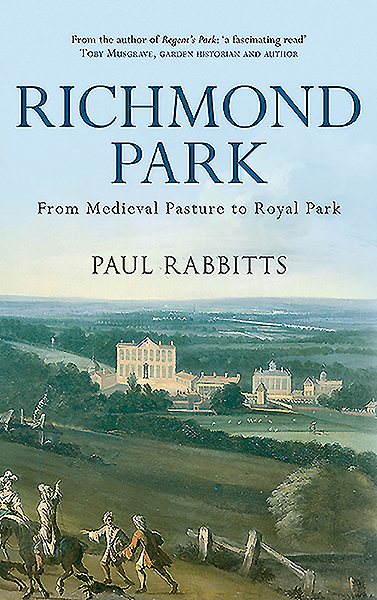 Richmond Park: From Medieval Pasture to Royal Park cover