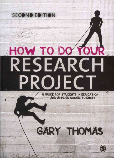 How to Do Your Research Project: A Guide for Students in Education and Applied Social Sciences cover