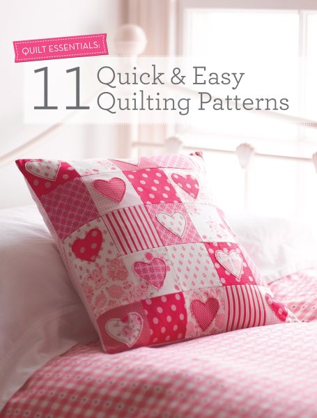 Quilt Essentials: 11 Quick & Easy Quilting Patterns cover
