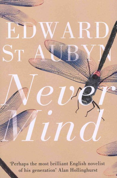 Never Mind. Edward St. Aubyn cover