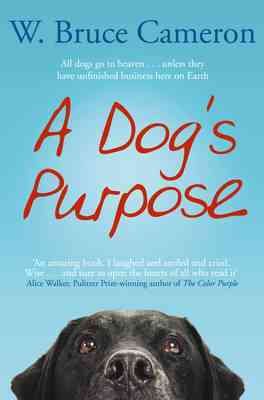 A Dog's Purpose: A Novel for Humans cover