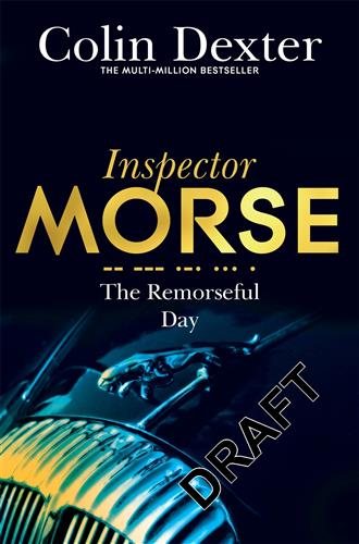 The Remorseful Day (Inspector Morse Series) [Paperback] [Jan 01, 2009] NA cover