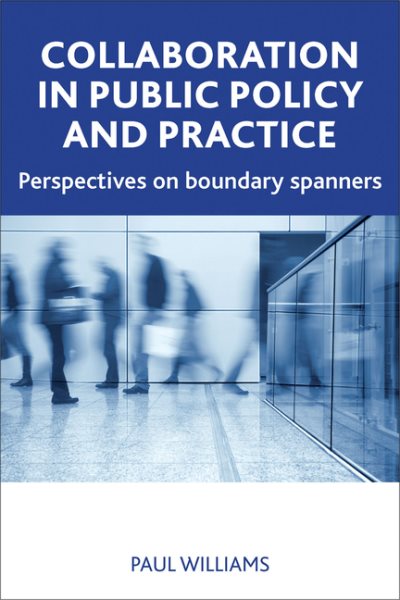 Collaboration in Public Policy and Practice: Perspectives on Boundary Spanners cover