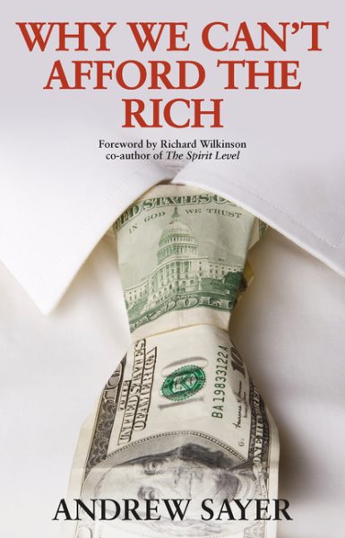 Why We Can't Afford the Rich cover