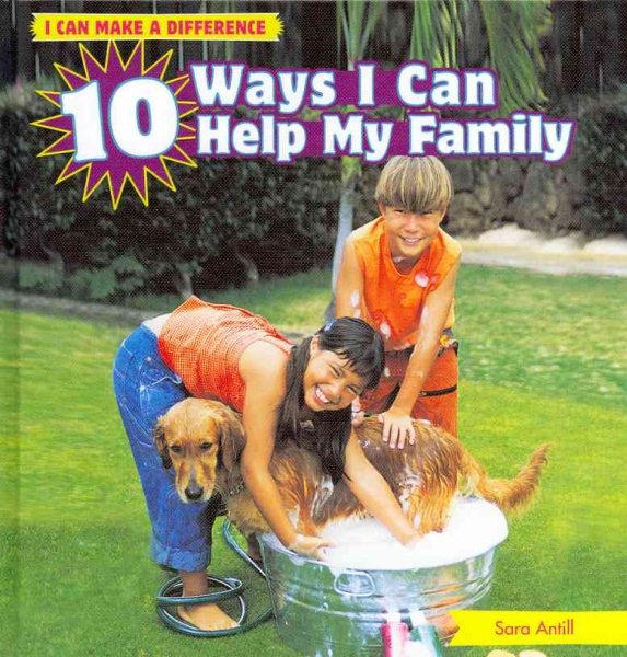 10 Ways I Can Help My Family (I Can Make a Difference) cover