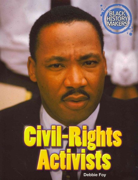 Civil-Rights Activists (Black History Makers)
