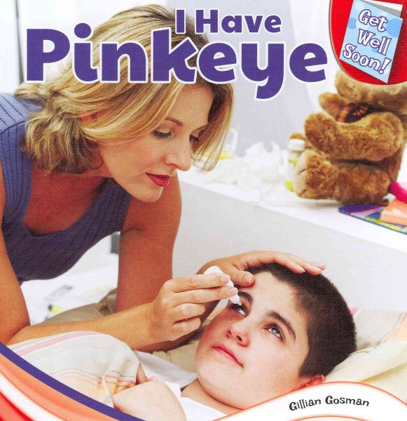 I Have Pinkeye (Get Well Soon!)