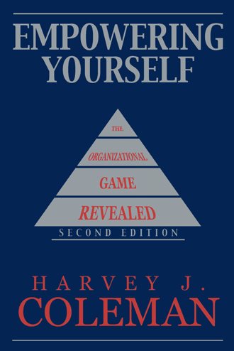 Empowering Yourself: The Organizational Game Revealed cover