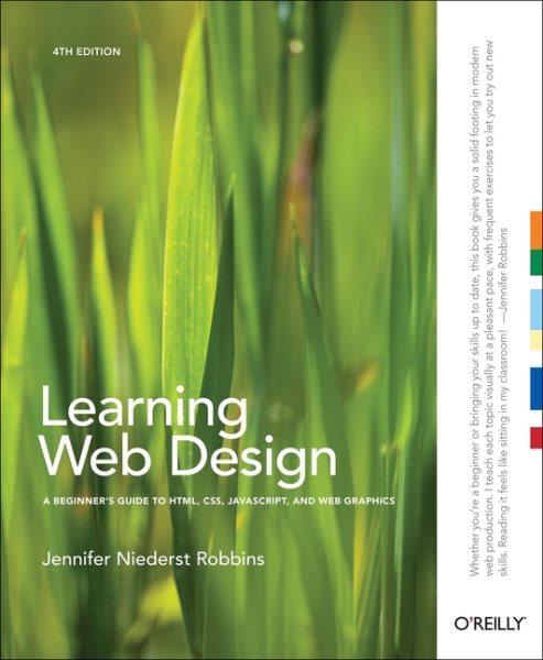Learning Web Design: A Beginner's Guide to HTML, CSS, JavaScript, and Web Graphics cover