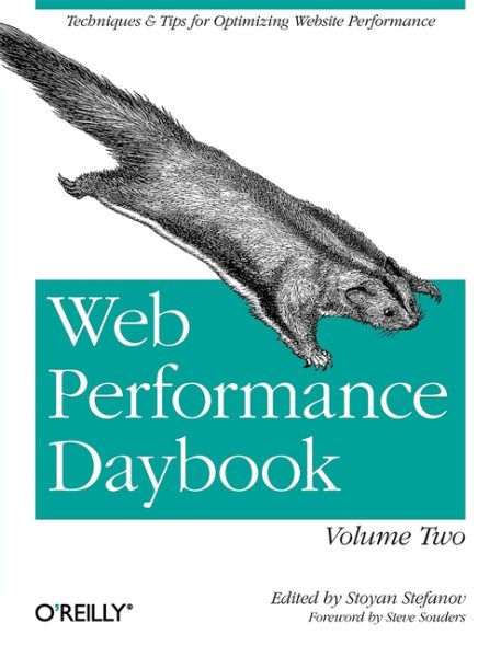 Web Performance Daybook Volume 2: Techniques and Tips for Optimizing Web Site Performance cover
