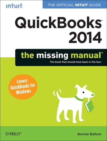 QuickBooks 2014: The Missing Manual: The Official Intuit Guide to QuickBooks 2014 (Missing Manuals) cover