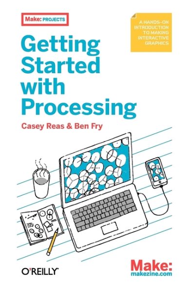 Make: Getting Started with Processing cover