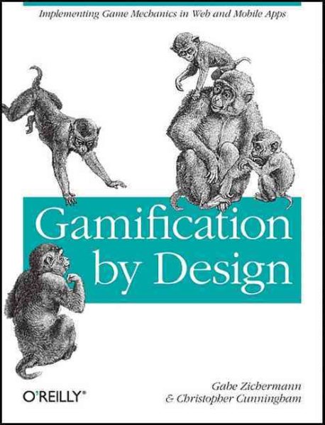 Gamification by Design: Implementing Game Mechanics in Web and Mobile Apps cover