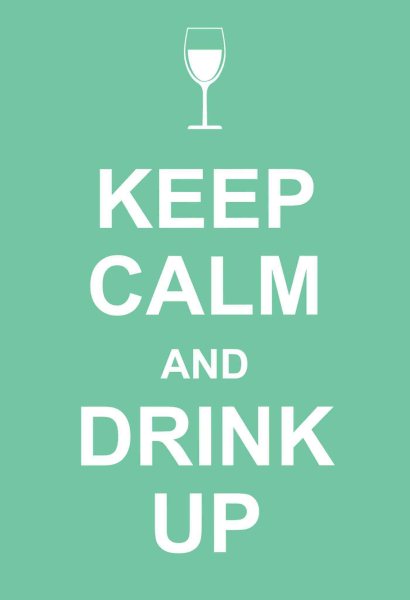 Keep Calm and Drink Up cover