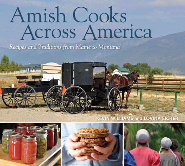 Amish Cooks Across America: Recipes and Traditions from Maine to Montana cover