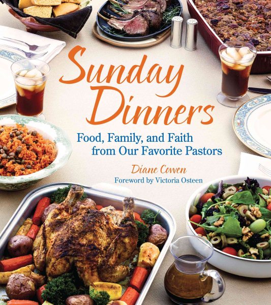 Sunday Dinners: Food, Family, and Faith from Our Favorite Pastors cover