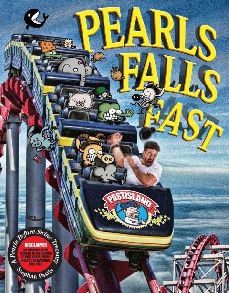 Pearls Falls Fast: A Pearls Before Swine Treasury (Volume 21) cover