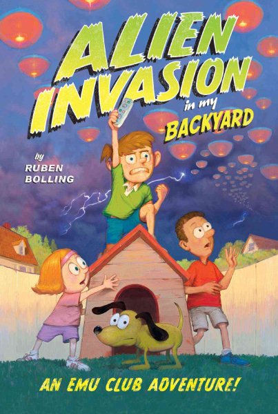Alien Invasion in My Backyard: An EMU Club Adventure cover