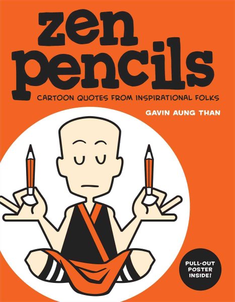 Zen Pencils: Cartoon Quotes from Inspirational Folks (Volume 1) cover
