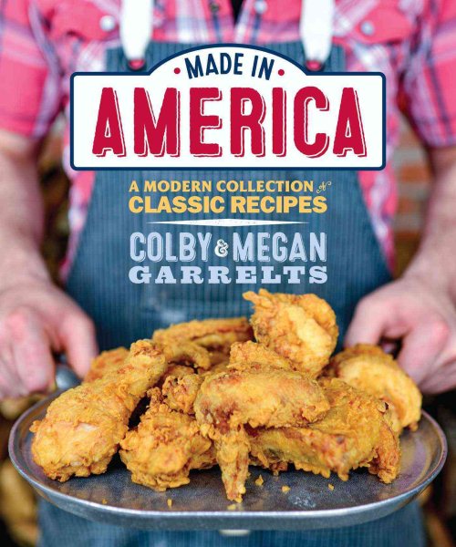 Made in America: A Modern Collection of Classic Recipes cover