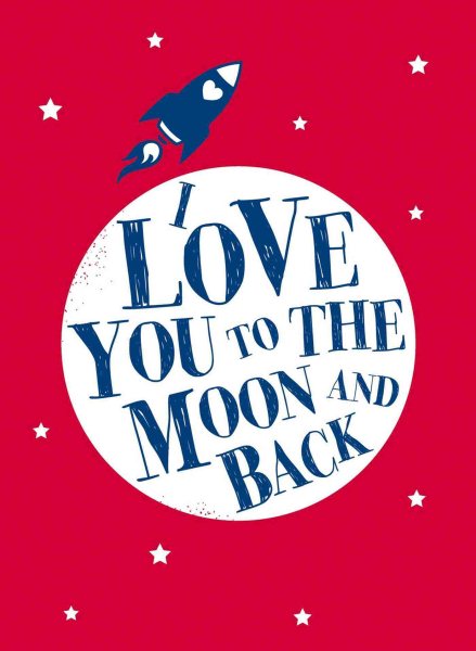 I Love You to the Moon and Back cover