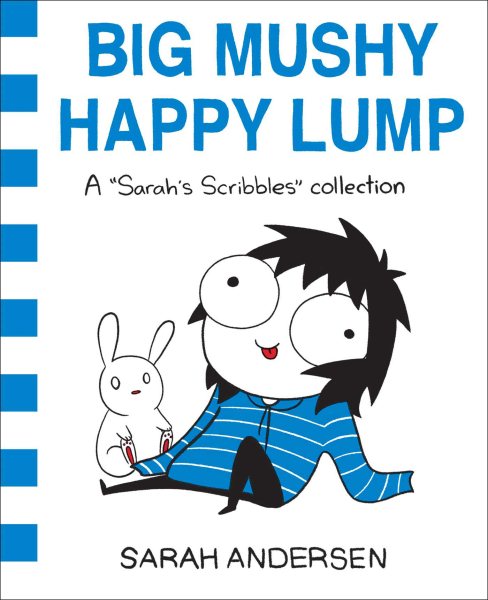 Big Mushy Happy Lump: A Sarah's Scribbles Collection (Volume 2) cover