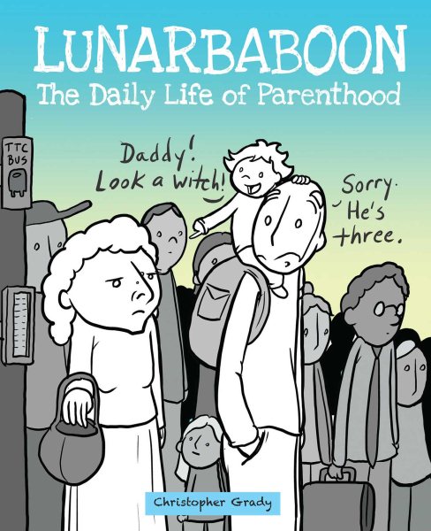 Lunarbaboon: The Daily Life of Parenthood cover