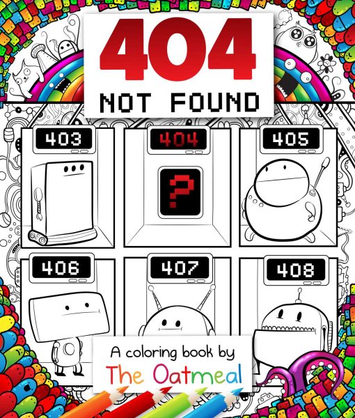 404 Not Found: A Coloring Book by The Oatmeal cover