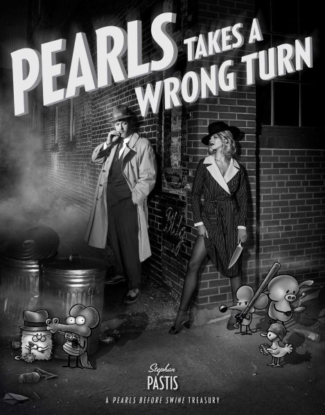 Pearls Takes a Wrong Turn: A Pearls Before Swine Treasury cover
