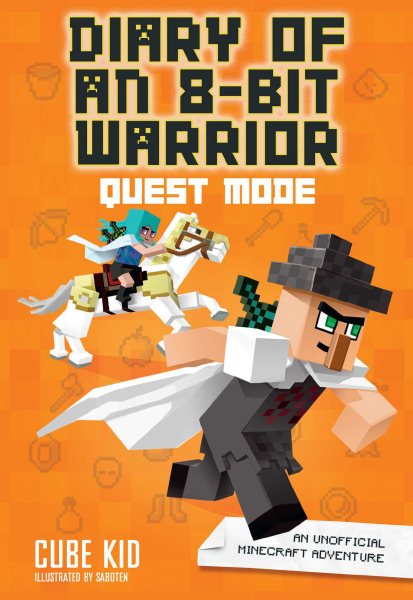 Diary of an 8-Bit Warrior: Quest Mode: An Unofficial Minecraft Adventure (Volume 5) cover