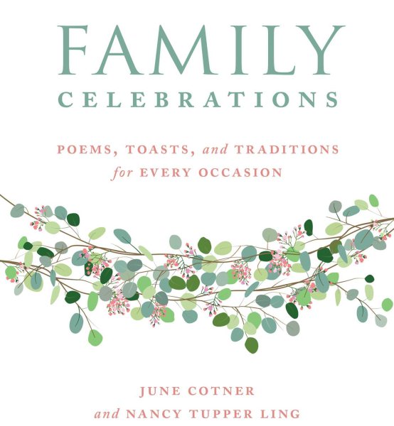 Family Celebrations: Poems, Toasts, and Traditions for Every Occasion cover
