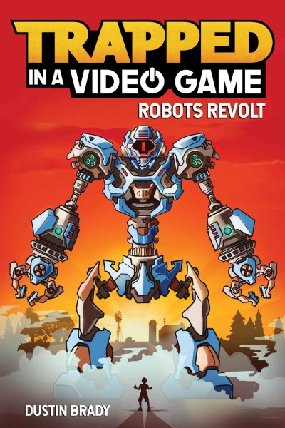 Trapped in a Video Game: Robots Revolt (Volume 3) cover