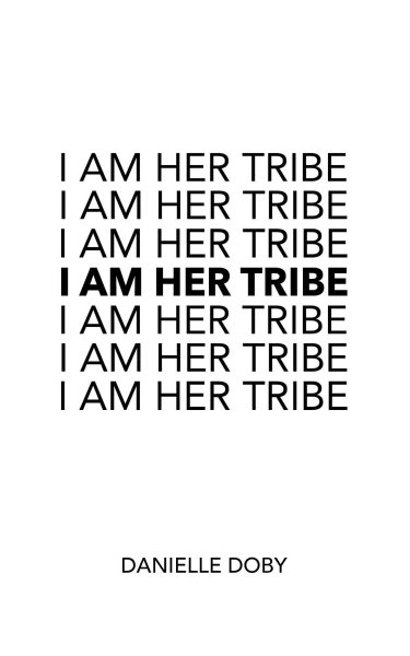 I Am Her Tribe cover