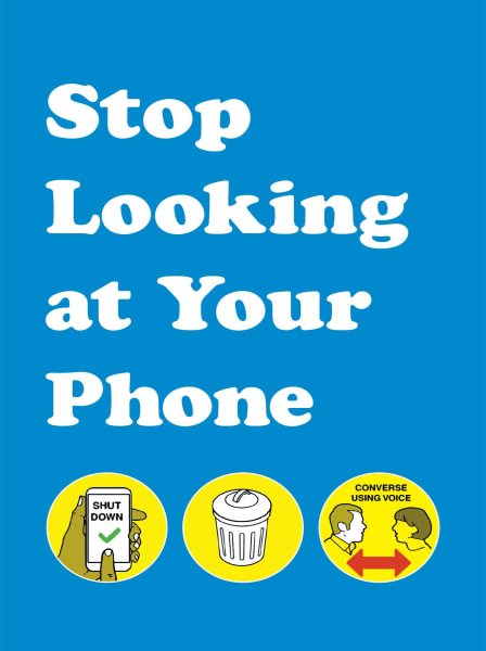Stop Looking at Your Phone cover