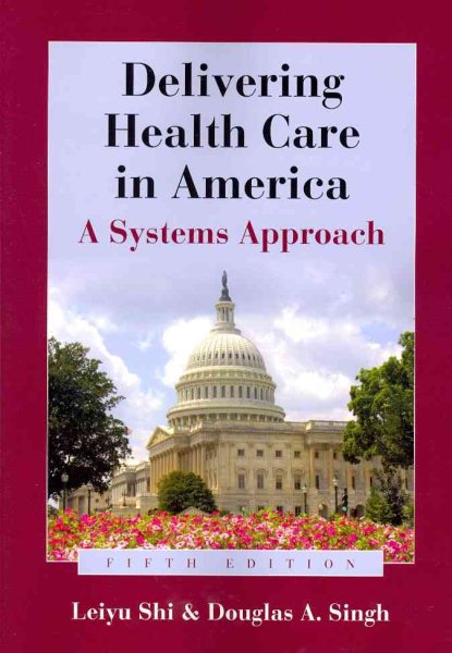 Delivering Health Care in America: A Systems Approach cover