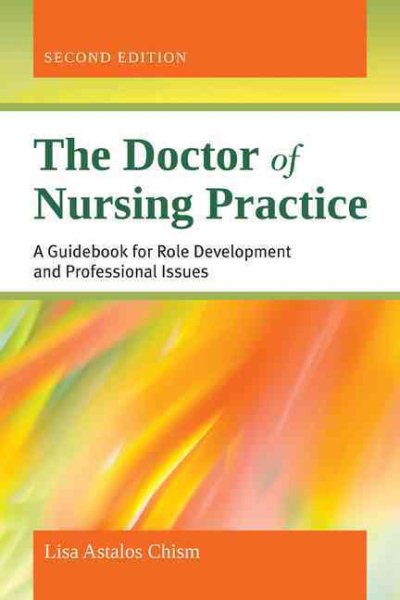 The Doctor of Nursing Practice: A Guidebook for Role Development and Professional Issues cover